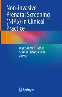 Abbildung von Rather / Saha | Non-invasive Prenatal Screening (NIPS) in Clinical Practice | 1. Auflage | 2024 | beck-shop.de