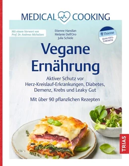 Abbildung von Hanslian / Schiele | Medical Cooking: Vegane Ernährung | 1. Auflage | 2024 | beck-shop.de