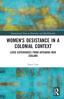 Abbildung von Low | Women's Desistance in a Colonial Context | 1. Auflage | 2025 | beck-shop.de