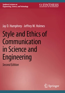 Abbildung von Holmes / Humphrey | Style and Ethics of Communication in Science and Engineering | 2. Auflage | 2024 | beck-shop.de