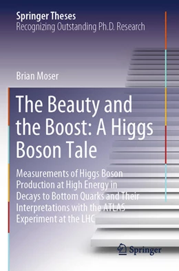 Abbildung von Moser | The Beauty and the Boost: A Higgs Boson Tale | 1. Auflage | 2024 | beck-shop.de