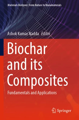 Abbildung von Nadda | Biochar and its Composites | 1. Auflage | 2024 | beck-shop.de