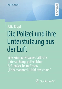 Abbildung von Rippl | Die Polizei und ihre Unterstützung aus der Luft | 1. Auflage | 2024 | beck-shop.de