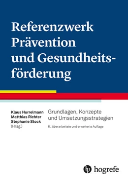 Abbildung von Hurrelmann / Richter | Referenzwerk Prävention und Gesundheitsförderung | 6. Auflage | 2024 | beck-shop.de