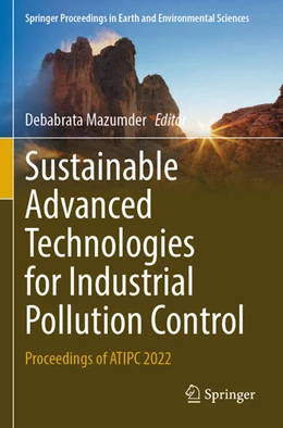 Abbildung von Mazumder | Sustainable Advanced Technologies for Industrial Pollution Control | 1. Auflage | 2024 | beck-shop.de