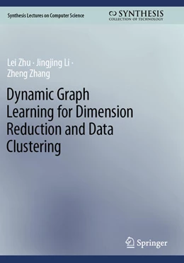 Abbildung von Zhu / Zhang | Dynamic Graph Learning for Dimension Reduction and Data Clustering | 1. Auflage | 2024 | beck-shop.de