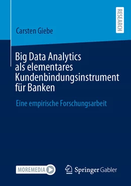 Abbildung von Giebe | Big Data Analytics als elementares Kundenbindungsinstrument für Banken | 1. Auflage | 2024 | beck-shop.de