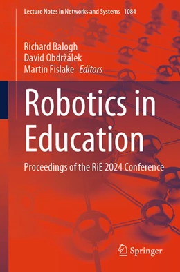 Abbildung von Balogh / Obdrzálek | Robotics in Education | 1. Auflage | 2024 | beck-shop.de