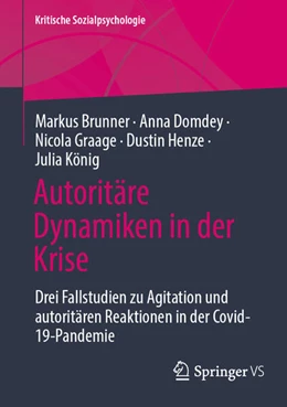 Abbildung von Brunner / Domdey | Autoritäre Dynamiken in der Krise | 1. Auflage | 2024 | beck-shop.de