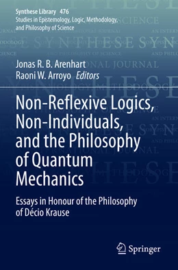 Abbildung von Arroyo / Arenhart | Non-Reflexive Logics, Non-Individuals, and the Philosophy of Quantum Mechanics | 1. Auflage | 2024 | beck-shop.de