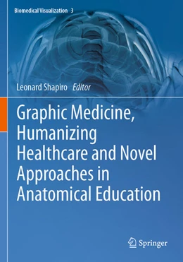 Abbildung von Shapiro | Graphic Medicine, Humanizing Healthcare and Novel Approaches in Anatomical Education | 1. Auflage | 2024 | beck-shop.de