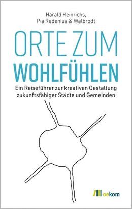 Abbildung von Heinrichs / Redenius | Orte zum Wohlfühlen | 1. Auflage | 2024 | beck-shop.de