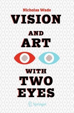 Abbildung von Wade | Vision and Art with Two Eyes | 1. Auflage | 2024 | 3 | beck-shop.de