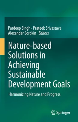 Abbildung von Singh / Srivastava | Nature-based Solutions in Achieving Sustainable Development Goals | 1. Auflage | 2025 | beck-shop.de