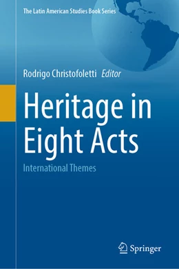 Abbildung von Christofoletti | Heritage in Eight Acts | 1. Auflage | 2025 | beck-shop.de