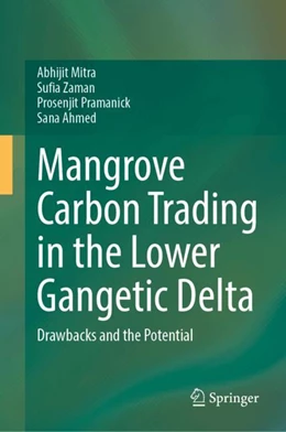 Abbildung von Mitra / Zaman | Mangrove Carbon Trading in the Lower Gangetic Delta | 1. Auflage | 2025 | beck-shop.de