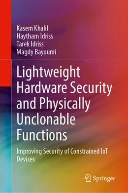 Abbildung von Khalil / Idriss | Lightweight Hardware Security and Physically Unclonable Functions | 1. Auflage | 2025 | beck-shop.de