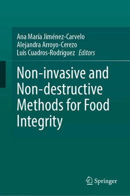 Abbildung von Jiménez-Carvelo / Arroyo-Cerezo | Non-invasive and Non-destructive Methods for Food Integrity | 1. Auflage | 2024 | beck-shop.de