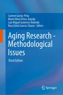 Abbildung von García-Peña / Pérez-Zepeda | Aging Research—Methodological Issues | 3. Auflage | 2025 | beck-shop.de