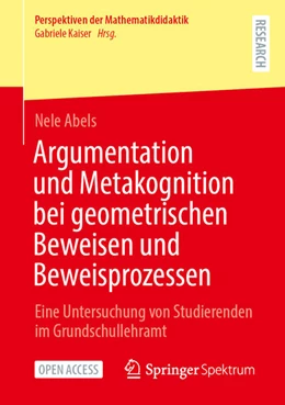 Abbildung von Abels | Argumentation und Metakognition bei geometrischen Beweisen und Beweisprozessen | 1. Auflage | 2024 | beck-shop.de