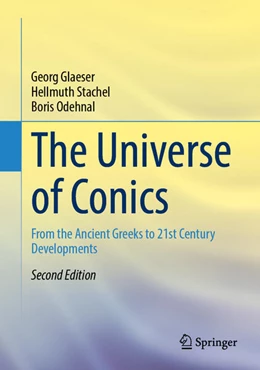 Abbildung von Glaeser / Stachel | The Universe of Conics | 2. Auflage | 2025 | beck-shop.de