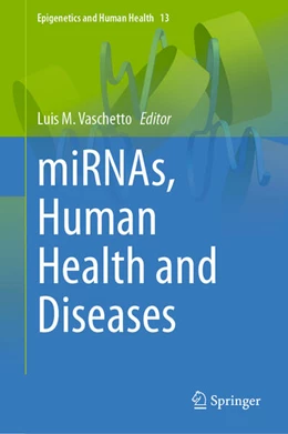 Abbildung von Vaschetto | miRNAs, Human Health and Diseases | 1. Auflage | 2024 | beck-shop.de