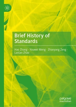 Abbildung von Zhang / Meng | Brief History of Standards | 1. Auflage | 2025 | beck-shop.de