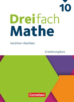 Abbildung von Dreifach Mathe 10. Schuljahr - Nordrhein-Westfalen - Ausgabe 2022 - Erweiterungskurs - Schulbuch | 1. Auflage | 2025 | beck-shop.de