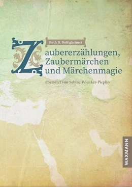 Abbildung von Bottigheimer | Zaubererzählungen, Zaubermärchen und Märchenmagie | 1. Auflage | 2024 | beck-shop.de