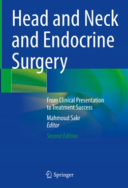 Abbildung von Sakr | Head and Neck and Endocrine Surgery | 2. Auflage | 2024 | beck-shop.de