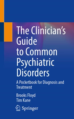 Abbildung von Floyd / Kane | The Clinician's Guide to Common Psychiatric Disorders | 1. Auflage | 2024 | beck-shop.de