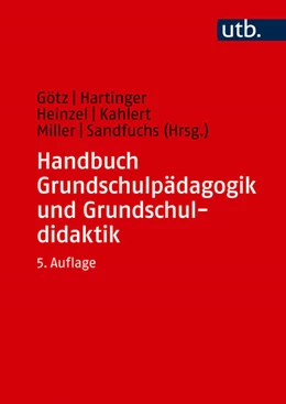 Abbildung von Götz / Hartinger | Handbuch Grundschulpädagogik und Grundschuldidaktik | 5. Auflage | 2024 | beck-shop.de