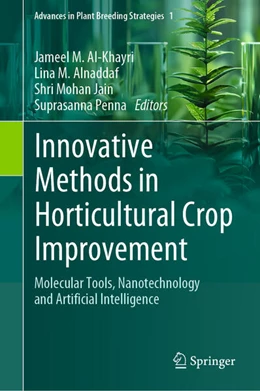 Abbildung von Al-Khayri / Alnaddaf | Innovative Methods in Horticultural Crop Improvement | 1. Auflage | 2024 | beck-shop.de