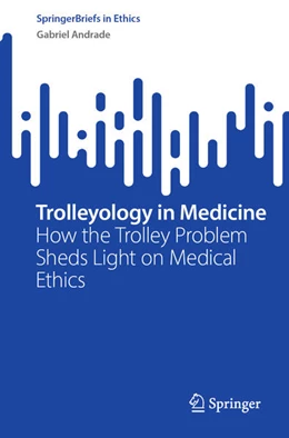 Abbildung von Andrade | Trolleyology in Medicine | 1. Auflage | 2024 | beck-shop.de