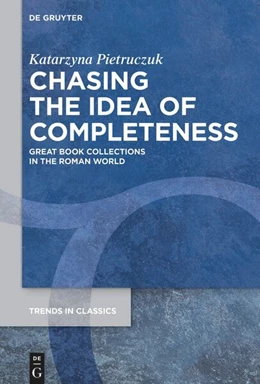 Abbildung von Pietruczuk | Chasing the Idea of Completeness | 1. Auflage | 2025 | 182 | beck-shop.de