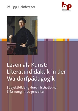 Abbildung von Kleinfercher | Lesen als Kunst: Literaturdidaktik in der Waldorfpädagogik | 1. Auflage | 2024 | beck-shop.de