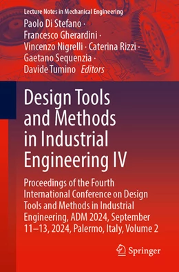 Abbildung von Di Stefano / Gherardini | Design Tools and Methods in Industrial Engineering IV | 1. Auflage | 2025 | beck-shop.de