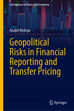 Abbildung von Melega | Geopolitical Risks in Financial Reporting and Transfer Pricing | 1. Auflage | 2025 | beck-shop.de