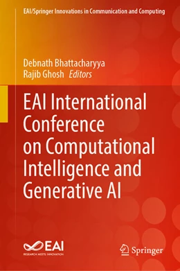 Abbildung von Bhattacharyya / Ghosh | EAI International Conference on Computational Intelligence and Generative AI | 1. Auflage | 2025 | beck-shop.de