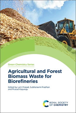 Abbildung von Prasad / Pradhan | Agricultural and Forest Biomass Waste for Biorefineries | 1. Auflage | 2025 | beck-shop.de