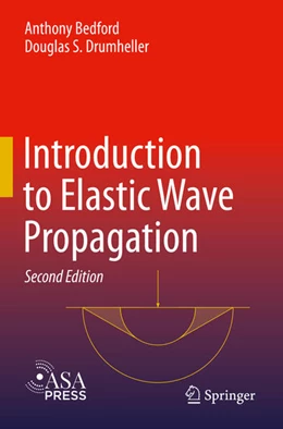 Abbildung von Bedford / Drumheller | Introduction to Elastic Wave Propagation | 2. Auflage | 2024 | beck-shop.de