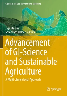 Abbildung von Das / Halder | Advancement of GI-Science and Sustainable Agriculture | 1. Auflage | 2024 | beck-shop.de