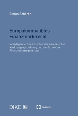 Abbildung von Schären | Europakompatibles Finanzmarktrecht | 1. Auflage | 2024 | beck-shop.de