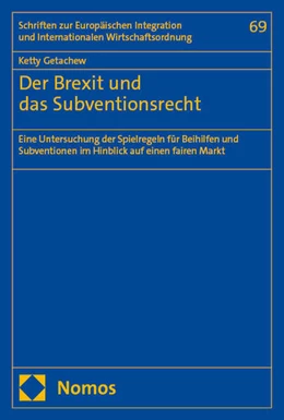 Abbildung von Getachew | Der Brexit und das Subventionsrecht | 1. Auflage | 2024 | 69 | beck-shop.de