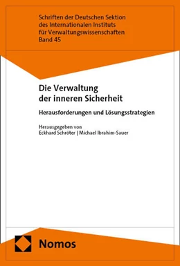 Abbildung von Schröter / Ibrahim-Sauer | Die Verwaltung der inneren Sicherheit | 1. Auflage | 2024 | 45 | beck-shop.de