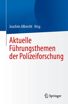 Abbildung von Albrecht | Aktuelle Führungsthemen der Polizeiforschung | 1. Auflage | 2025 | beck-shop.de