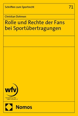 Abbildung von Dohmen | Rolle und Rechte der Fans bei Sportübertragungen | 1. Auflage | 2024 | 71 | beck-shop.de