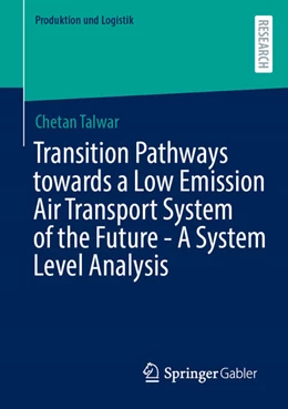 Abbildung von Talwar | Transition Pathways towards a Low Emission Air Transport System of the Future - A System Level Analysis | 1. Auflage | 2025 | beck-shop.de