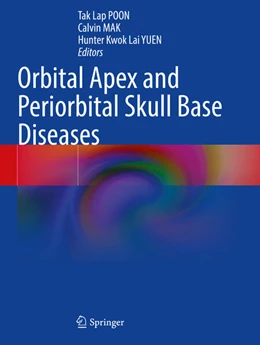 Abbildung von POON / MAK | Orbital Apex and Periorbital Skull Base Diseases | 1. Auflage | 2024 | beck-shop.de