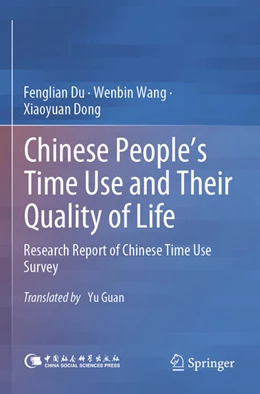 Abbildung von Du / Wang | Chinese People’s Time Use and Their Quality of Life | 1. Auflage | 2024 | beck-shop.de